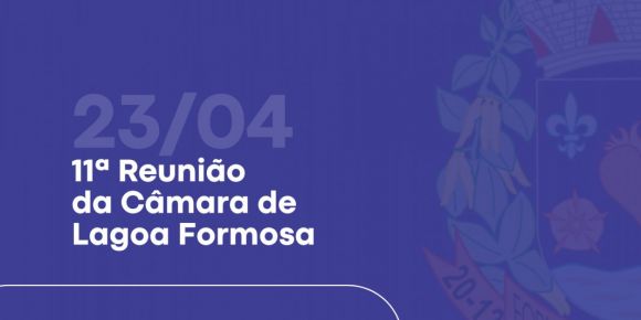 Câmara Municipal de Lagoa Formosa se reúne nesta terça-feira (23)